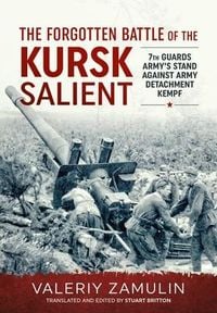 Produktbild: The Forgotten Battle of the Kursk Salient