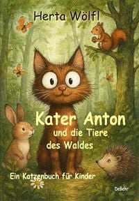 Produktbild: Kater Anton und die Tiere des Waldes - Ein Katzenbuch f&uuml;r Kinder