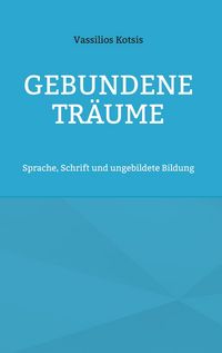 Produktbild: Gebundene Tr&auml;ume
