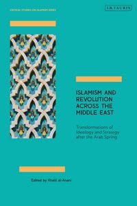Produktbild: Islamism and Revolution Across the Middle East