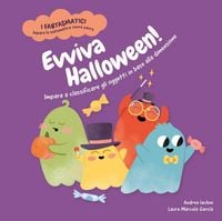 Produktbild: Evviva Halloween! Impara a classificare gli oggetti in base alla dimensione. Con contenuti e attivit&agrave; extra