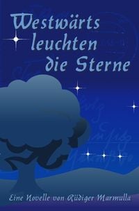 Produktbild: Westw&auml;rts leuchten die Sterne