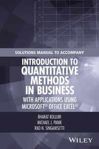 Produktbild: Solutions Manual to Accompany Introduction to Quantitative Methods in Business: with Applications Using Microsoft Office Excel