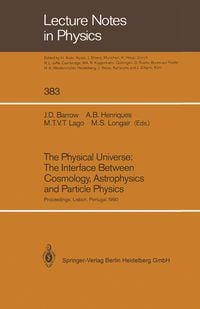 Produktbild: The Physical Universe: The Interface Between Cosmology, Astrophysics and Particle Physics