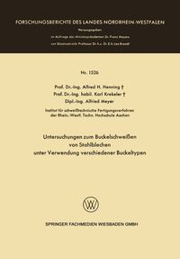 Produktbild: Untersuchungen zum Buckelschwei&szlig;en von Stahlblechen unter Verwendung verschiedener Buckeltypen