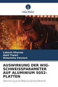 Produktbild: Auswirkung der Wig-Schweissparameter Auf Aluminium 5052-Platten