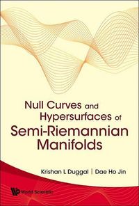 Produktbild: Null Curves and Hypersurfaces of Semi-Riemannian Manifolds