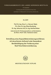 Produktbild: Entwicklung eines Kapazit&auml;tsterminierungsverfahrens mit steuerbarem Aufwand unter besonderer Ber&uuml;cksichtigung der Forderung einer Real-Time-Datenverarbeitung
