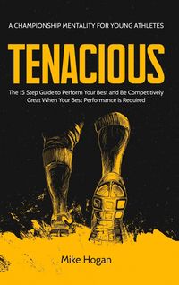 Produktbild: TENACIOUS A Championship Mentality for Young Athletes