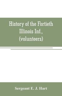 Produktbild: History of the Fortieth Illinois Inf., (volunteers)