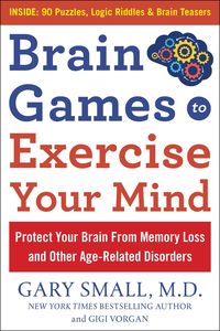 Produktbild: Brain Games to Exercise Your Mind: Protect Your Brain From Memory Loss and Other Age-Related Disorders