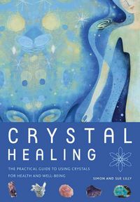 Produktbild: Crystal Healing: The Practical Guide to Using Crystals for Health and Well-Being