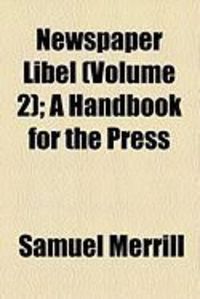 Produktbild: Newspaper Libel (Volume 2); A Handbook for the Press