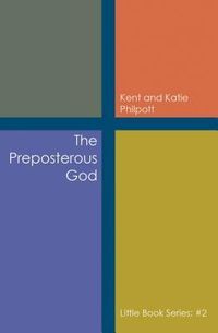 Produktbild: The Preposterous God: Little Book Series