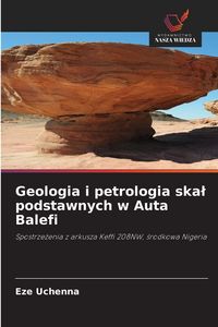 Produktbild: Geologia i petrologia ska&iquest; podstawnych w Auta Balefi