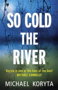 Produktbild: Koryta, M: So Cold The River