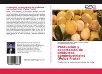 Produktbild: Producci&oacute;n y exportaci&oacute;n de productos agroindustriales (Pulpa Fruta)