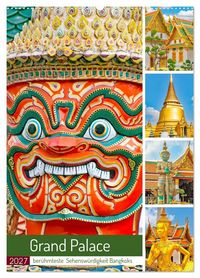 Produktbild: Grand Palace - ber&uuml;hmteste Sehensw&uuml;rdigkeit Bangkoks (Wandkalender 2027 DIN A2 hoch), CALVENDO Monatskalender