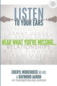 Produktbild: Listen To Your Ears: Hear what You're Missing