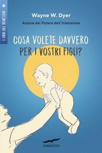 Produktbild: Cosa volete davvero per i vostri figli?