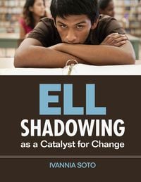 Produktbild: ELL Shadowing as a Catalyst for Change