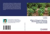 Produktbild: Effect of Organic Manures, Decomposers on Growth and Yield of Chilli