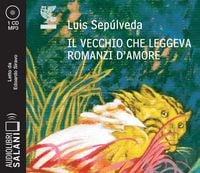 Produktbild: Il vecchio che leggeva romanzi d'amore letto da Edoardo Siravo. Audiolibro. CD Audio formato MP3