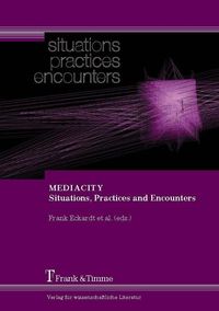 Produktbild: MEDIACITY. Situations, Practices and Encounters