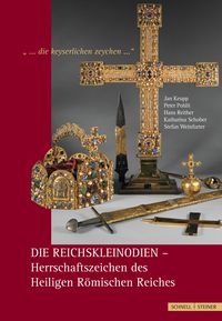 Produktbild: Die Reichskleinodien - Herrschaftszeichen des Heiligen R&ouml;mischen Reiches