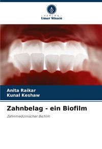 Produktbild: Zahnbelag - ein Biofilm