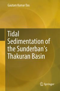 Produktbild: Tidal Sedimentation of the Sunderban's Thakuran Basin
