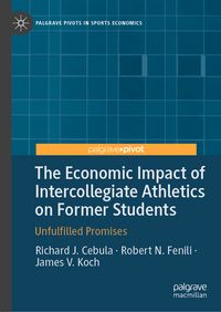 Produktbild: The Economic Impact of Intercollegiate Athletics on Former Students
