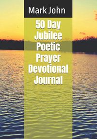 Produktbild: 50 Day Jubilee Poetic Prayer Devotional Journal