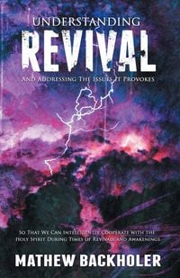 Produktbild: Understanding Revival and Addressing the Issues It Provokes So That We Can Intelligently Cooperate with the Holy Spirit