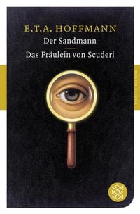 Bild vom Artikel Der Sandmann / Das Fräulein von Scuderi vom Autor E.T.A. Hoffmann
