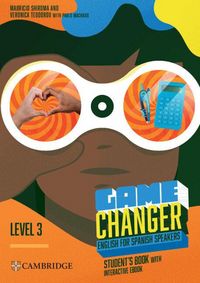 Produktbild: Game Changer Level 3 Student's Book with Interactive eBook English for Spanish Speakers