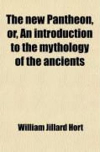 Produktbild: The New Pantheon, Or, an Introduction to the Mythology of the Ancients