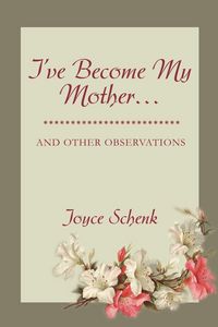 Produktbild: I've Become My Mother...