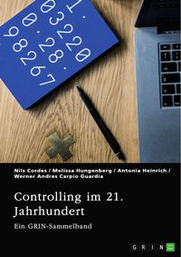 Produktbild: Controlling im 21. Jahrhundert. Methoden, Instrumente und die Rolle von Social Media