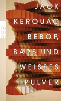 Produktbild: Bebop, Bars und wei&szlig;es Pulver