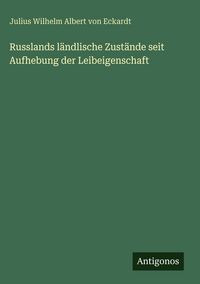 Produktbild: Russlands l&auml;ndlische Zust&auml;nde seit Aufhebung der Leibeigenschaft
