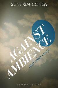 Produktbild: Against Ambience and Other Essays