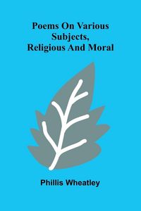 Produktbild: Poems on various subjects, religious and moral