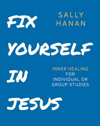 Produktbild: Fix Yourself in Jesus (Pick Your Life, #1)