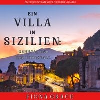 Produktbild: Eine Villa in Sizilien: Cannoli und ein Todesfall (Ein Hund und Katz Wohlf&uuml;hlkrimi &ndash; Band 6)
