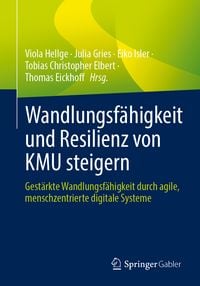 Produktbild: Wandlungsf&auml;higkeit und Resilienz von KMU steigern