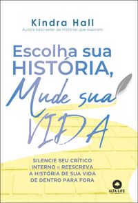 Produktbild: Escolha sua hist&oacute;ria, mude sua vida