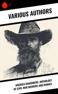 Produktbild: America Remembers: Anthology of Civil War Memoirs and Diaries