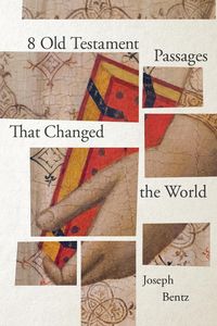 Produktbild: 8 Old Testament Passages That Changed the World