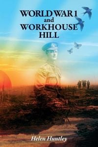 Produktbild: World War 1 and Workhouse Hill